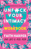 Microcosm Publishing Books Unf**k Your Intimacy Workbook: Build Better Relationships