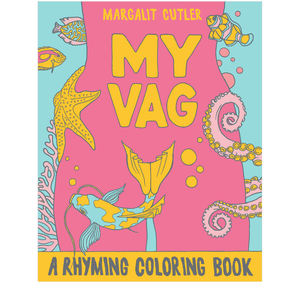 Microcosm Publishing Coloring Book My Vag, A Rhyming Coloring Book